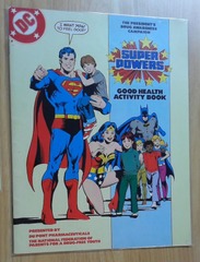 C0394: DC: Super Powers: Good Health Activity Book:4.0 VG-